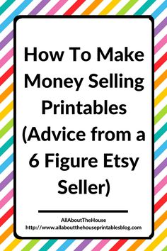 how to make money selling printables advice from a 6 figure etsy seller