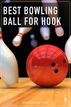 red bowling ball and white bowling pins with the words best bowling ball for hook