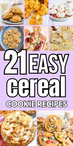 the cover of 21 easy cereal cookie recipes