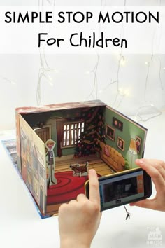 a person holding up a phone to take a picture of a doll house with the text, simple stop motion for children