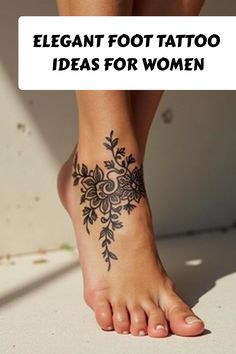 Elegant Foot Tattoo Ideas for Women Tattoo Feet Women, Small Elegant Tattoos, Foot Tattoo For Women, Foot Tattoo Ideas, Foot Tattoo Designs, Ankle Foot Tattoo, Tattoo Process, Women Tattoos, Foot Tattoos For Women