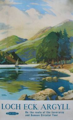 an old poster advertising loch eck argyll on the route of the inversray and banoon circular tour