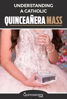 a woman in a pink dress holding a purse with the words, understanding a catholic quincena mass