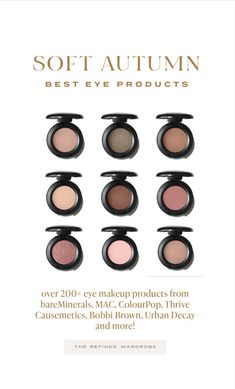 1. 40+ page guide with 100+ top-rated eye products that are complementary for Soft Autumns. All colors are current. 2. Includes colors from all top brands including luxury, clean beauty and budget options. 3. Colors have been double-checked for trueness to the palette. 4. Guide only includes items rated at 4.5 stars or higher with significant reviews. Soft Autumn Eyeshadow, Soft Autumn Makeup Products, Soft Autumn Color Palette Makeup, Soft Autumn Makeup Looks, Autumn Mute, Muted Autumn, Eye Makeup Guide