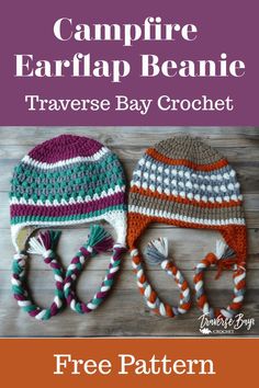 two crocheted hats with text that reads, free pattern campfire earflap beanie traverse bay crochet