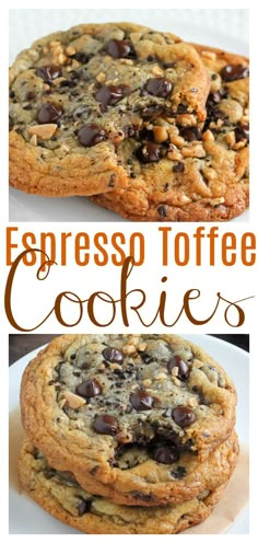 chocolate chip cookies are stacked on top of each other with the words espresso toffe