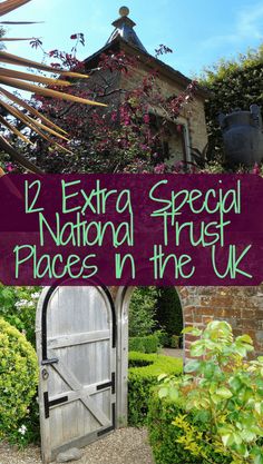 a wooden gate with the words, 12 extra special places in the uk on it