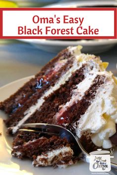 a piece of cake on a plate with a fork in front of it and the words, oma's easy black forest cake