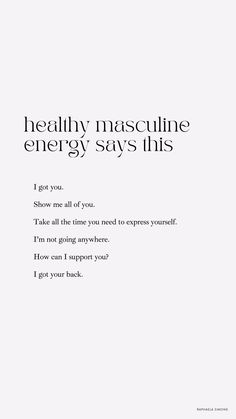 an advertisement with the words healthy mascuine energy says this