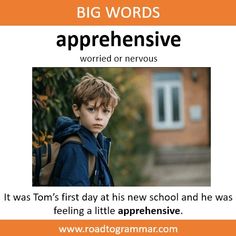 a kid with a backpack and the words, big words apprehensive worried or nervous