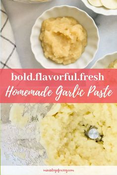 homemade garlic paste in small bowls with text overlay that reads bold flavorful fresh homemade garlic paste