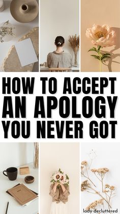 How to Accept an Apology You Never Got Accepting An Apology, Lady Decluttered, Happy Alone, Practicing Self Love, Reasons To Be Happy, An Apology, Happy Again, Self Love Affirmations, Self Empowerment