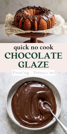 a cake with chocolate glaze on top and the words, quick no cook chocolate glaze