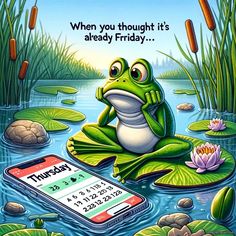 a frog sitting on top of a lily pad next to a cell phone with the calendar