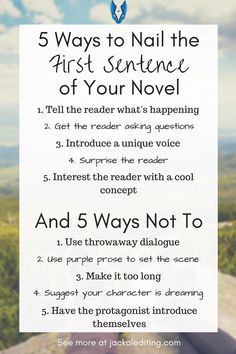 a sign with the words 5 ways to nail the first sentence of your novel on it