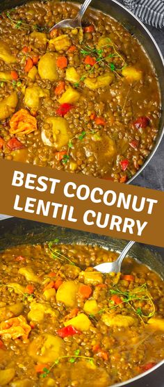 two pans filled with different types of food and the words best coconut lentil curry