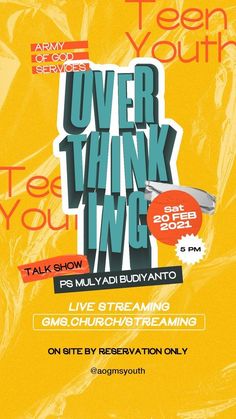 the poster for an upcoming event with words over think you've got to live