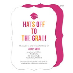 a graduation party card with the words, hats off to the grad on it