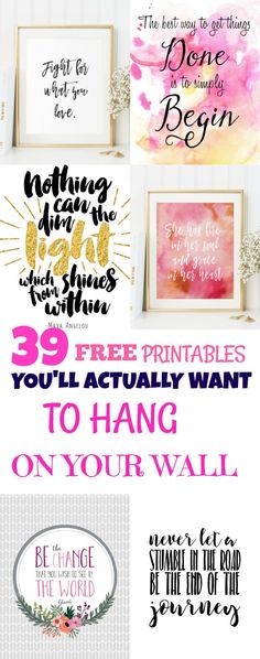 the free printables to hang on your wall are perfect for any type of decoration