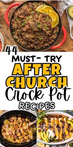 four different images with the words must - try after church chuck pot recipes on them