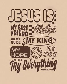 jesus is my best friend, my king, my hope, my hope, my light, my joy