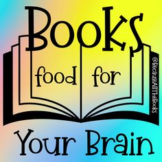 an open book with the words books food for your brain