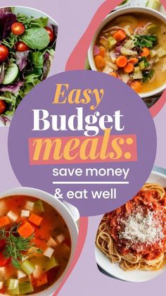 the cover of easy budget meals save money and eat well, with pictures of different foods