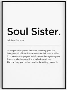 a black and white photo with the words soul sister written in bold font on it