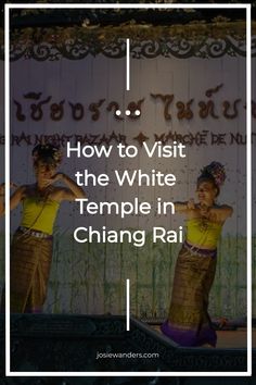 Learn how to visit Chiang Rai’s White Temple. Save this pin and visit the blog for a complete guide!