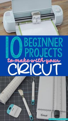 the words 10 beginner projects to make with your cricut are shown in blue and