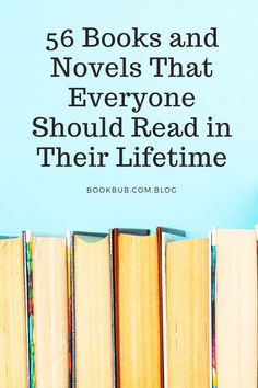 books and novels that everyone should read in their lifetime bookbub com blog