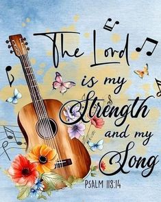 the lord is my strength and my song