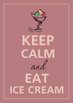 a pink poster with the words keep calm and eat ice cream