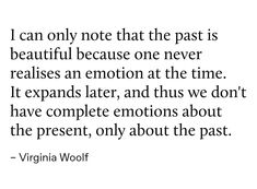 a quote from virginia wool about the past and its meaning in english, with an image of