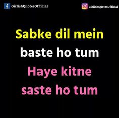 a black background with pink and yellow text that reads sabke dil mein baste ho tum haye kitne sas