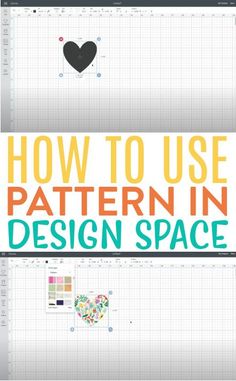 the cover of how to use pattern in design space, with an image of a heart