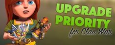 an animated girl holding some items in her hands and the words upgrade priority for clan watch