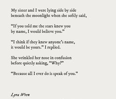 a poem written in black and white with the caption'my sister and i were lying side by side beneath the moonlight when she softly said, if you