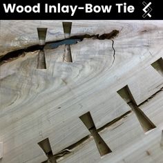 wood inlay - bow tie is an art project that uses the same materials as other things