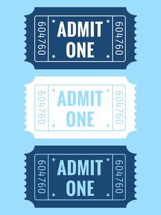 two admit tickets with the words admit one and admit one written in white on blue