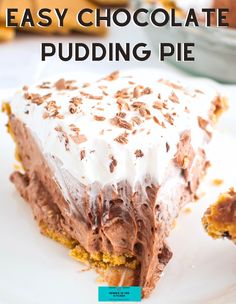 a piece of chocolate pudding pie on a white plate with the words easy chocolate pudding pie