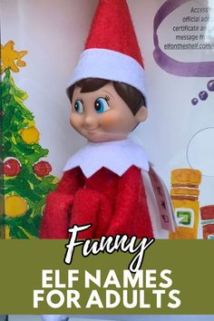 an elf is sitting in front of a christmas tree with the words funny elf names for adults