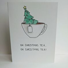 a card with a christmas tree in a tea cup on it that says, oh christmas tea