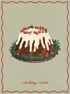 a holiday card with a cake and holly on the top that reads, holiday toast