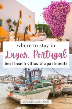 boats in the water with text overlay where to stay in lagos portugal best beach