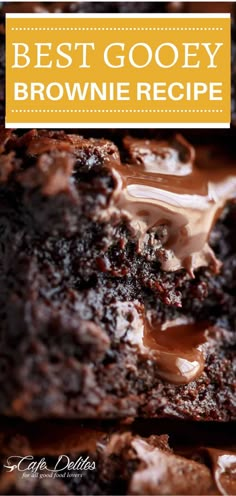 the best gooey brownie recipe ever