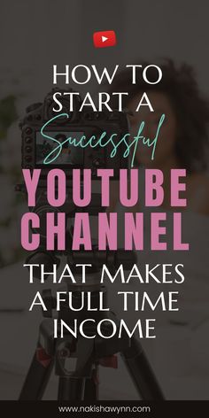 start a youtube channel Successful Youtube Channel, U Tube, Point And Shoot Camera, External Hard Drive, News Channels, Step By Step Guide, You Youtube, Beginners Guide, Personal Branding