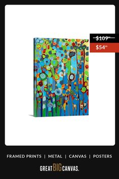 a painting with flowers on it and the words frame prints metal canvass $ 59 99