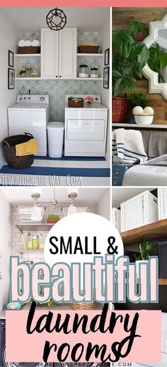 small and beautiful laundry rooms with text overlay