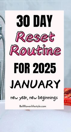 30 day reset routine for 2025 January Routine Reset, Fall Reset, Life Checklist, Reset Ideas, Reset Checklist, Reset Challenge, Monthly Reset, Reset Routine